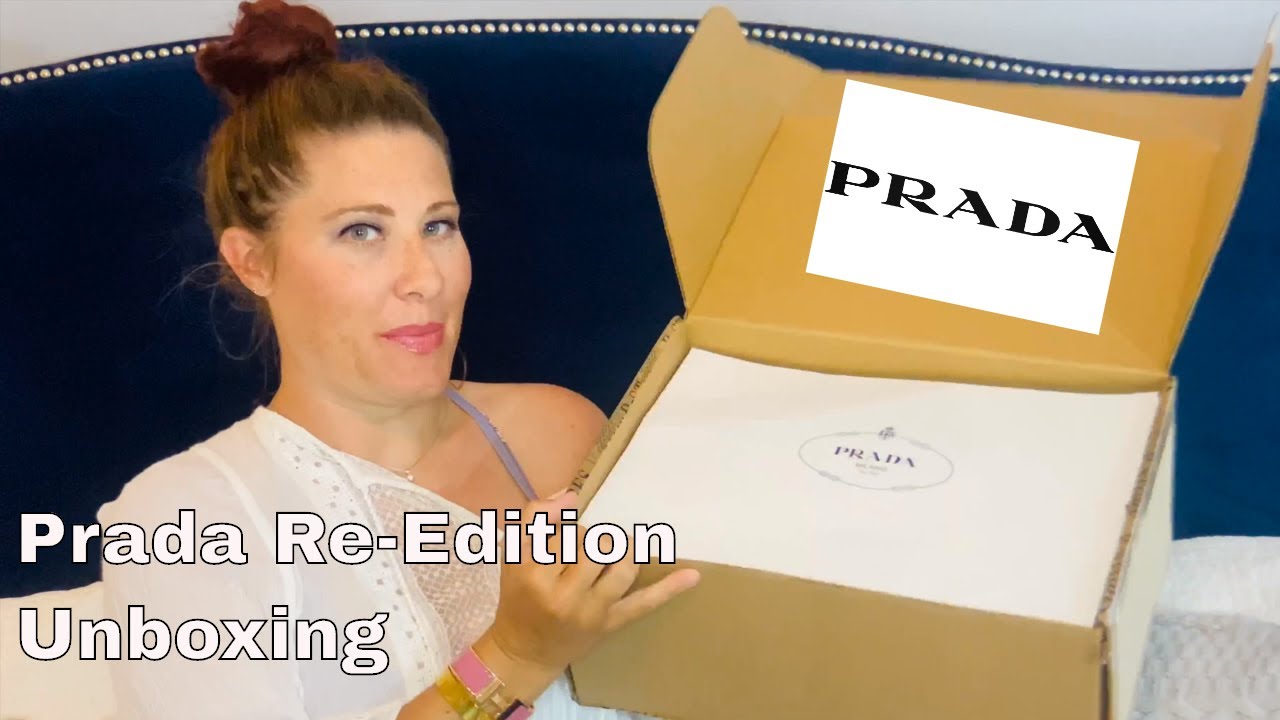 Prada Re- edition Unboxing! | First Impressions And Try On - YouTube