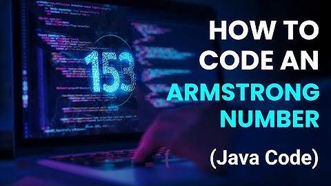Java Armstrong Number Program | Relaxing Coding Tutorial