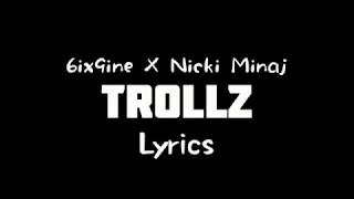 6ix9ine Ft Nicki minaj - Trollz (lyrics)