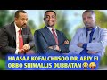 Haasaa Kofalchiisoo Dr Abiy Fi Obbo Shimee Haasaa Kofalchiisoo Dr Abiy Fi Obbo Shimee