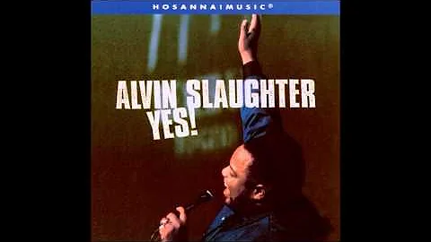 I Need Thee Every Hour - Alvin Slaughter