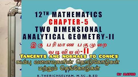 TANGENTS AND NORMALS TO CONICS- TN 12TH MATHS