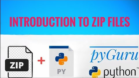 pyZIP 1 | Introduction to zip files | pyGuru