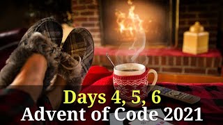 Advent of Code 21: Days 4, 5, 6
