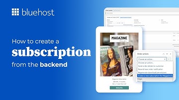 How to create a subscription from the backend with the Bluehost Subscription plugin