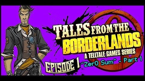 Tales From The Borderlands - Episode 1 - Zero Sum - Part 1 - 1080 HD 60fps