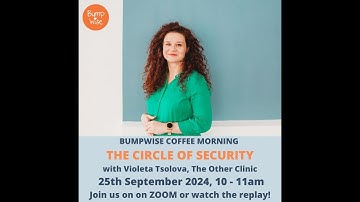 Circle of Security - Parenting Tools for Raising Resilient and Secure Children with Violeta Tsolova