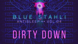 Blue Stahli - Dirty Down