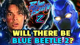 Will There Be Blue Beetle 2 - Every Indication From The Movie - Explored