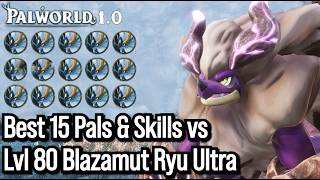 Level 80 Blazamut Ryu Ultra Raid - 15 Pals Both Phases - Palworld 1.0 Guide