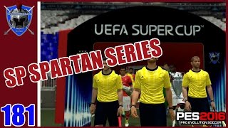 PES 2016 Master League - SP SPARTANS SERIES # 181 - SUPER CUP