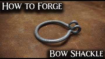 How to Forge a Bow Shackle - Blacksmiths Essential Skills -