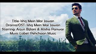 Ishq Mein Marjawan - Colour Tv Serial Ost - Lyrical Video With Translation