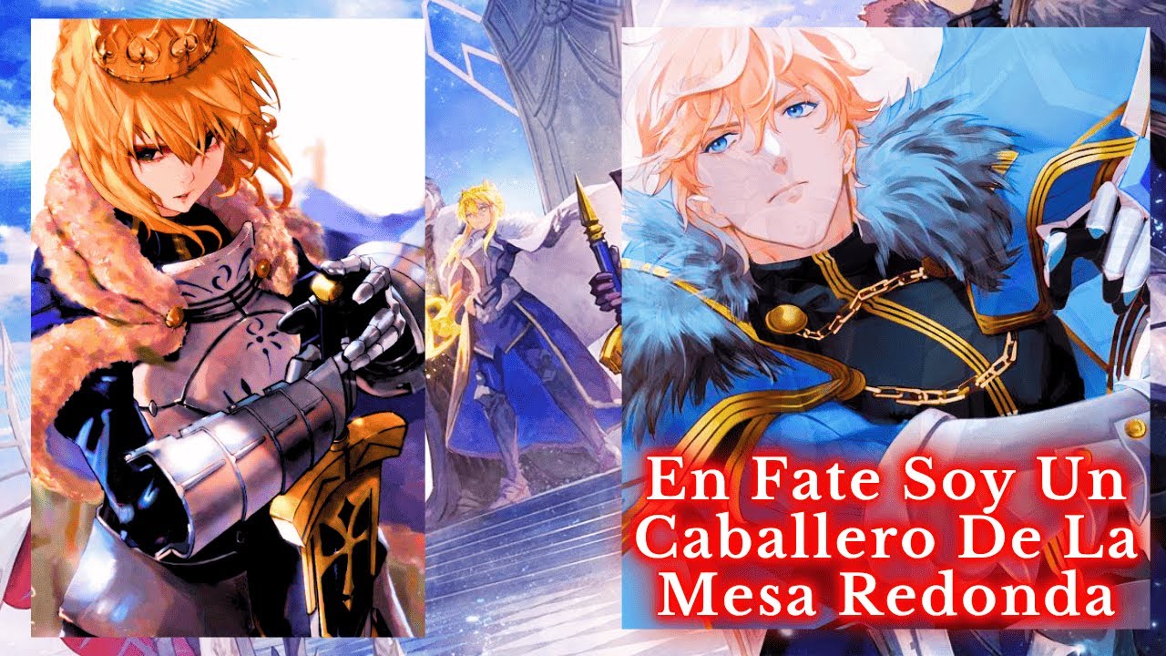En Fate Soy Un Caballero De La Mesa Redonda [Parte 1]