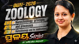 OUAT 2026 || Zoology Marathon || Biotechnology Principles & Processes + Applications | #ouat2026