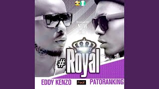 Смотреть клип Royal (Feat. Patoranking)