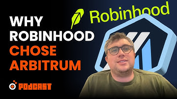 Robinhood Chose Arbitrum to Build Their Onchain Ecosystem Because of This