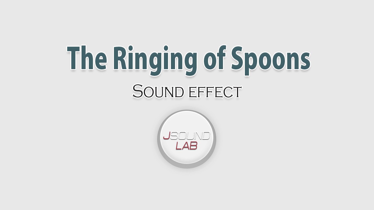Sound Less Spoon The Ringing of Spoons | Sound Effects | Ringing Sounds | Iron Sounds ...