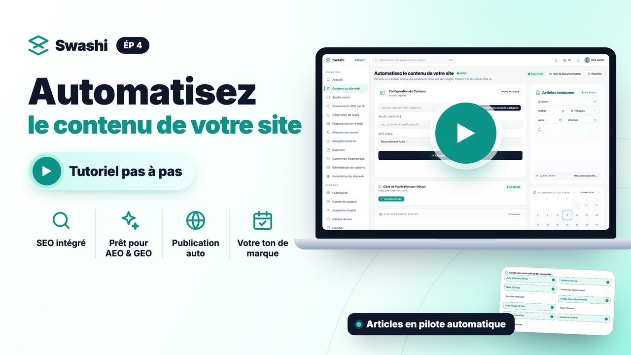 Comment automatiser le contenu de votre site pour le SEO, l'AEO et le GEO avec Swashi