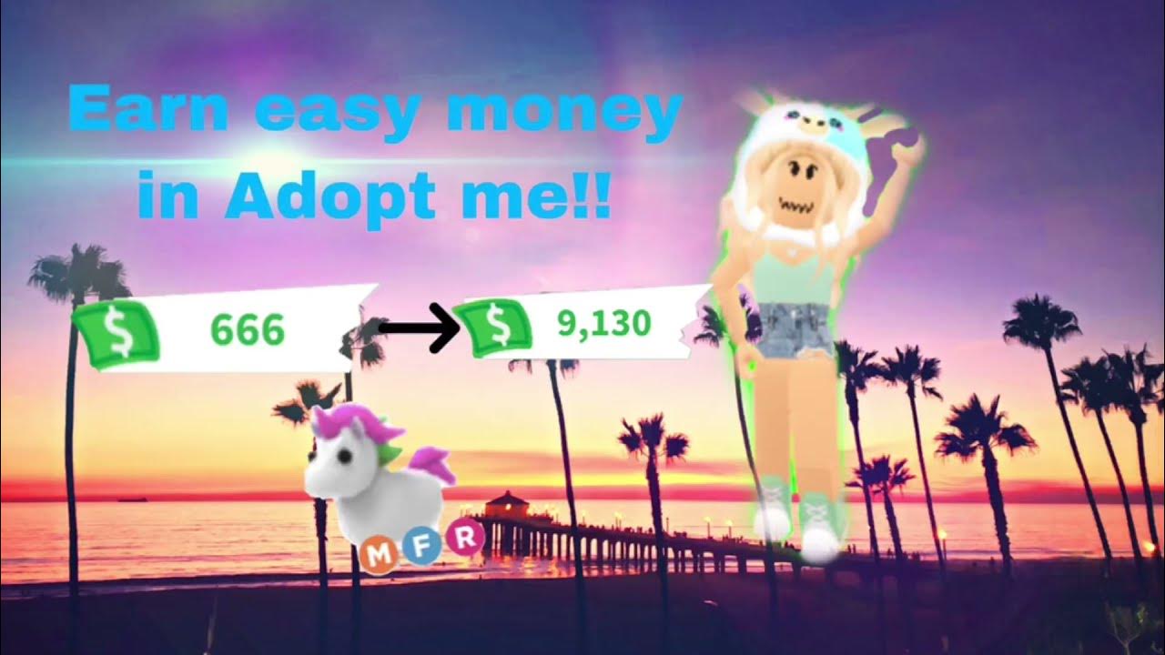 !!EASY money Adopt Me roblox!! Get 1K within 2 days! [i couldn’t get the thumbnail in this to