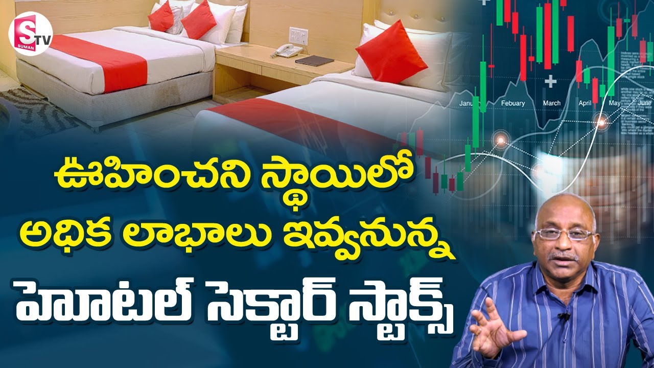 GV Satyanarayana About Hotel Sector Stock Analysis Best Hotel gv-satyanarayana-about-hotel-sector-stock-analysis-best-hotel