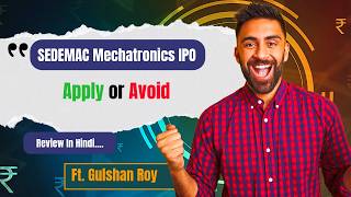 SEDEMAC Mechatronics IPO Analysis | Profit Decline ,  GMP, Financials, Review Hindi | Avoid?