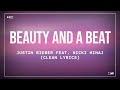 Download Lagu Justin Bieber - Beauty And A Beat (feat. Nicki Minaj) (Clean Lyrics)