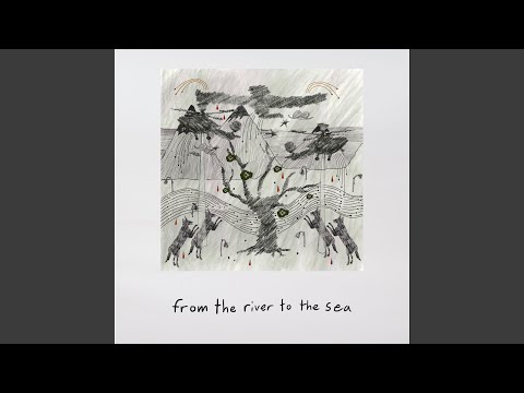From The River To The Sea