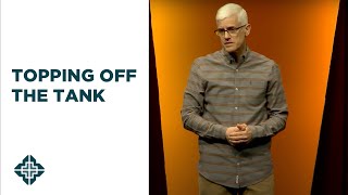 Topping Off The Tank | 1 Thessalonians 3:6-13 | David Daniels | Central Bible Church