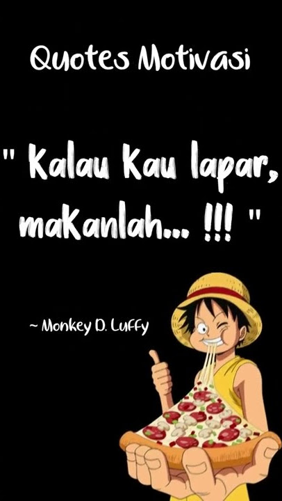 One Piece : Monkey D. Luffy Quotes Motivasi #shorts #anime