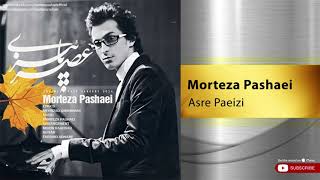 Morteza Pashaei - Asre Paeizi ( مرتضی پاشایی - عصر پاییزی )