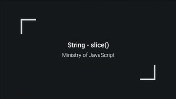 JavaScript String - slice()