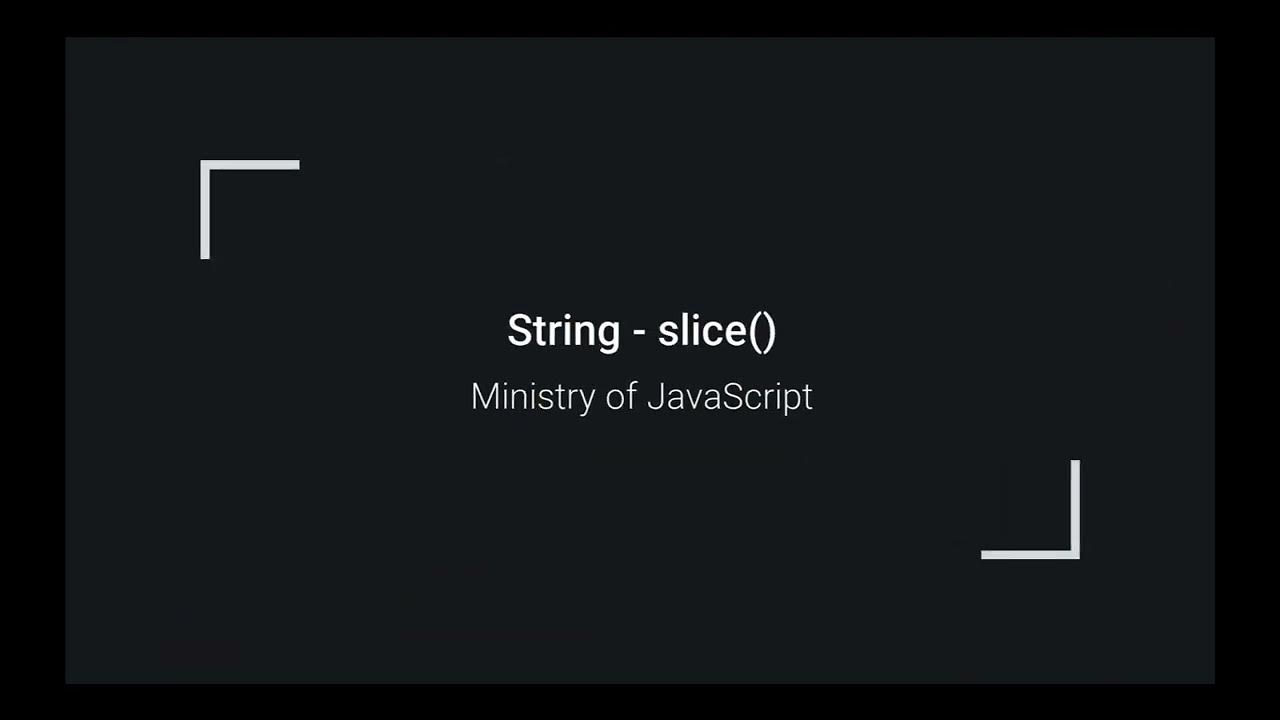 JavaScript String - slice() - YouTube