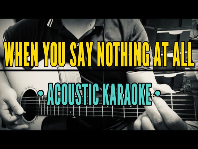 When You Say Nothing At All - Ronan Keating (Acoustic Karaoke) class=