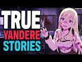 15 True Scary Yandere Stories &amp; Stalker Stories (Yandere Story)