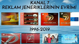 Kanal 7 - Reklam Jeneriklerinin Evrimi (1996-2019)