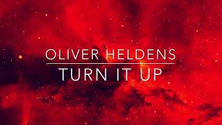 Oliver Heldens - Turn It Up