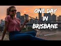 One Day In Brisbane, Australia - Things to see & do