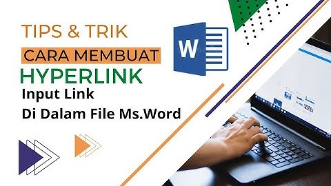CARA MEMBUAT LINK HYPERLINK DI MS WORD || TUTORIAL MS WORD UNTUK PEMULA