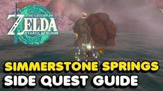 Zelda Tears of The Kingdom - Simmerstone Springs Side Quest Walkthrough