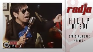 radja - hidup di bui (Music Video)