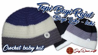 TUTORIAL Cara Membuat Topi Bayi Rajut Mudah Simpel Untuk Pemula | Crochet Baby Hat. Topi Rajut Cowok