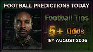 Football Predictions Today 18/8/2026 |  Football Betting Strategies | Daily Football Tips screenshot 3