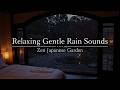 8 Hours Relaxing Gentle Rain Sounds Sleep & Relax | Zen Japanese Garden : Sleep, Unwind, & Peace🌸🌧️