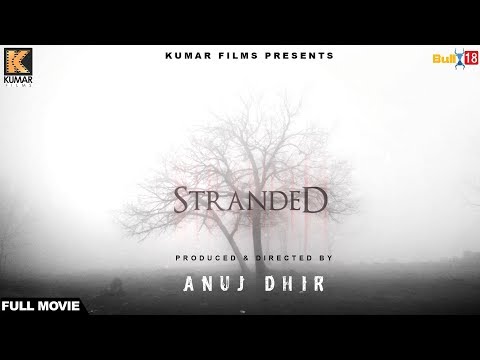 STRANDED - Full Movie 2017 | Hindi Movie 2017 | New Hindi Movies 2017 | Kumar Films