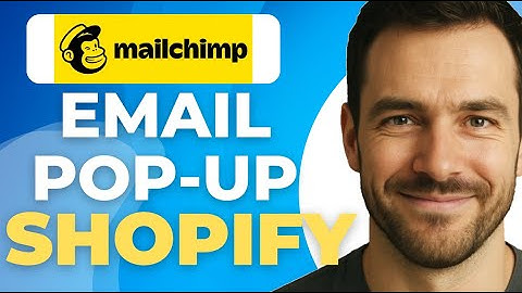 How To Add Email Pop Up On Shopify With Mailchimp