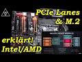 PCIe Lane Problematik bei aktuellen AMD/Intel Plattformen erklärt!  Und M.2 SSD Anbindung im Detail!