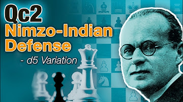 Qc2 Nimzo Indian Defense Lecture Series: d5 Variation