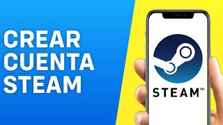 Como Crear Una Cuenta De Steam en Android/iPhone Celular 2024