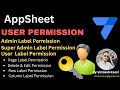 Mastering AppSheet: User Permissions: Admin, Super Admin, User and More! User Login Panneln